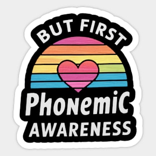 But First Phonemic Awareness Phoneme Phenomenon Sticker